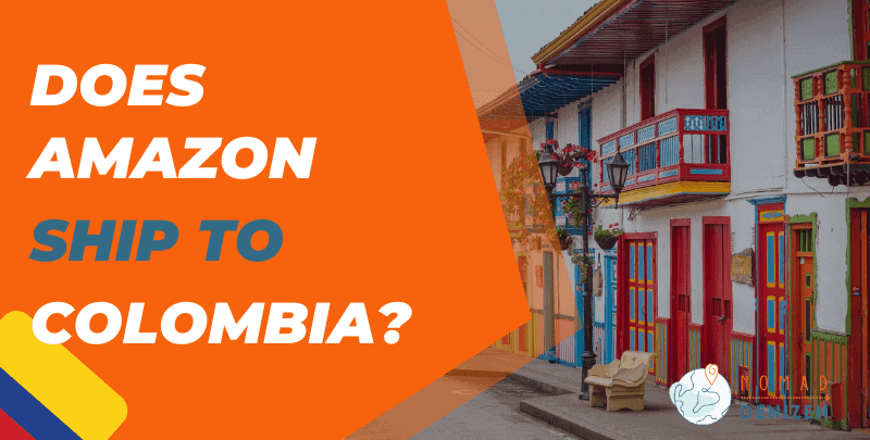 Does amazon ship to Colombia