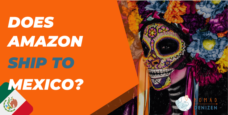 Does amazon ship to Mexico